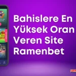 Bahislere En Yüksek Oran Veren Site Ramenbet