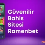 Güvenilir Bahis Sitesi Ramenbet