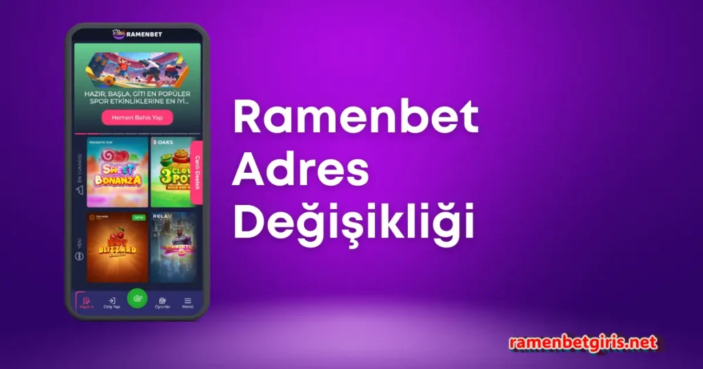 Ramenbet Adres Değişikliği