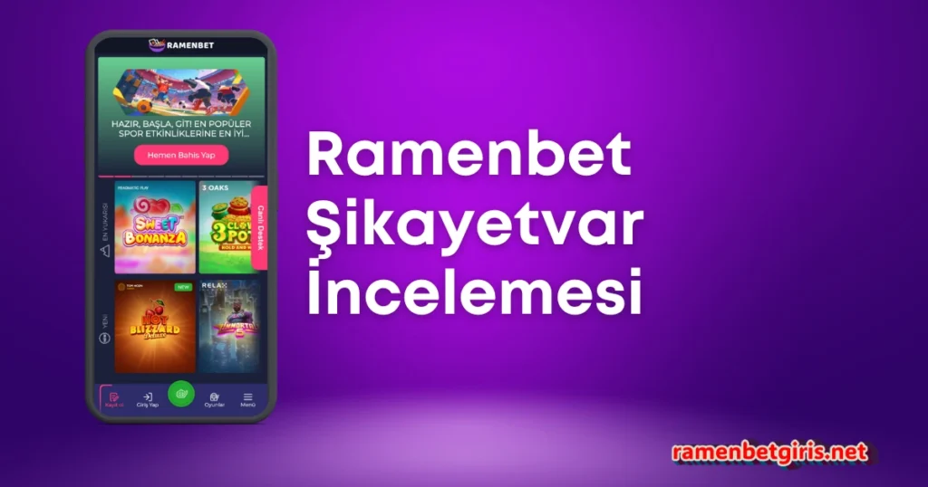 Ramenbet Şikayetvar İncelemesi