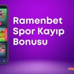 Ramenbet spor kayıp bonusu